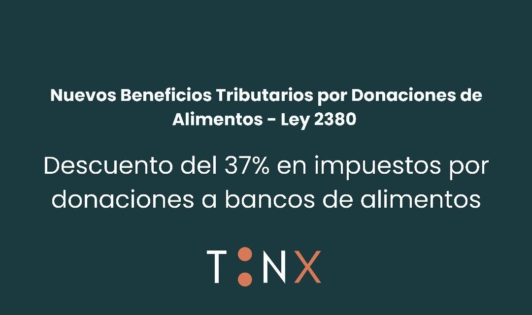 Nuevos beneficios tributarios por donaciones de alimentos – Ley 2380