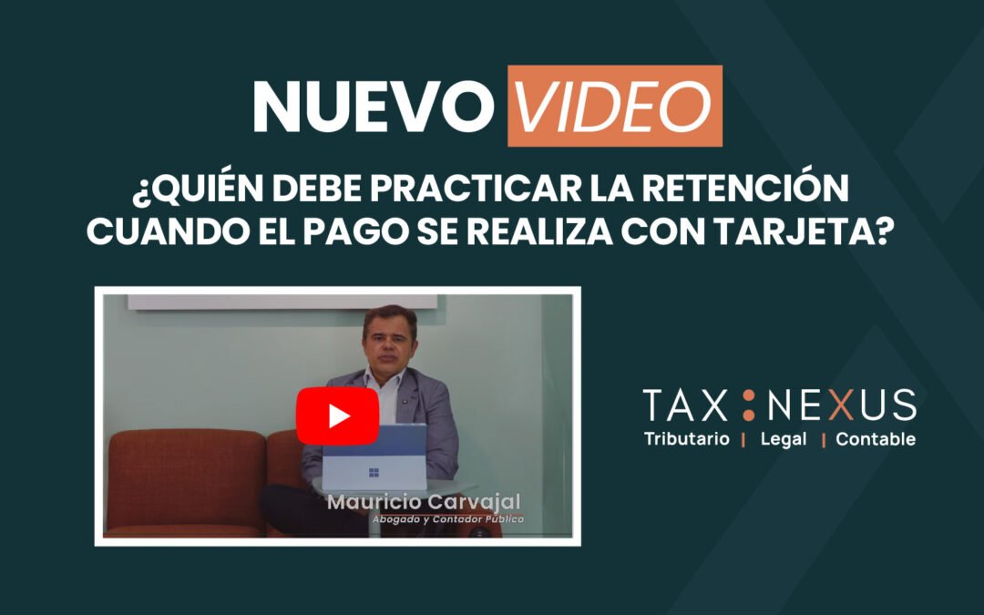 Retención en pagos con tarjeta de crédito o débito: ¿quién debe practicarla?