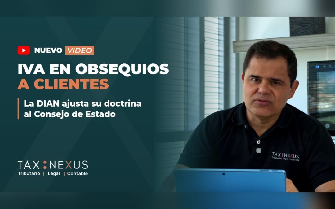 IVA en obsequios a clientes: qué cambió en la doctrina de la DIAN
