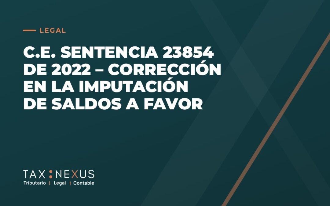 C.E. Sentencia 23854 de 2022 – Corrección en la imputación de saldos a favor